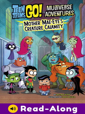cover image of Mother Mae-Eye's Creature Calamity